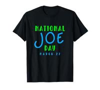 Divertido DÍA Nacional DE Joe 27 DE Marzo Camiseta