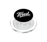 Divertido Dicho Cansado Estado de ánimo agotado Minimalista PopSockets PopGrip para MagSafe