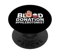 Divertido Dicho de donación de Sangre flebotomista PopSockets PopGrip Adhesivo