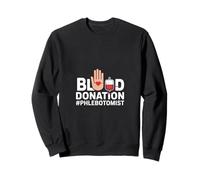 Divertido Dicho de donación de Sangre flebotomista Sudadera