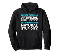 Divertido Dicho de Inteligencia Artificial de Estupidez Natural Sudadera con Capucha