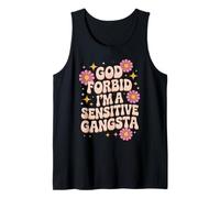 Divertido Dicho Dios no lo quiera, Soy un Gangsta Sensible Mujeres Hombres Camiseta sin Mangas
