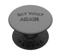 Divertido Dicho humorístico Di lo Que Otra Vez PopSockets PopGrip Adhesivo