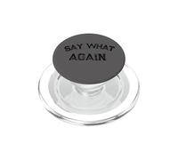 Divertido Dicho humorístico Di lo Que Otra Vez PopSockets PopGrip para MagSafe