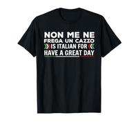 Divertido Dicho Italiano Non me ne frega un Cazzo Camiseta
