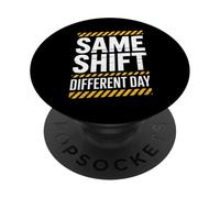 Divertido Dicho Mismo Turno Diferente Día Trabajo Humor Mujeres Hombres PopSockets PopGrip Adhesivo