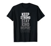 Divertido Dicho Motivacional Keep Strong Stay Kind Inspire Camiseta