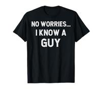 Divertido Dicho no te Preocupes, conozco a un Chico Humor sarcástico para Adultos Camiseta