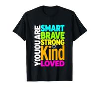 Divertido Dicho Que Eres Inteligente, Valiente, Fuerte, Amado Camiseta