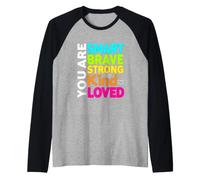 Divertido Dicho Que Eres Inteligente, Valiente, Fuerte, Amado Camiseta Manga Raglan