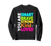 Divertido Dicho Que Eres Inteligente, Valiente, Fuerte, Amado Sudadera