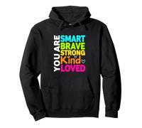 Divertido Dicho Que Eres Inteligente, Valiente, Fuerte, Amado Sudadera con Capucha