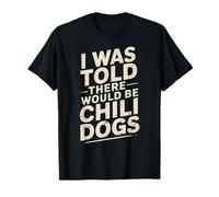 Divertido Dicho Que me dijeron Que habría Perros de Chile Humor Camiseta