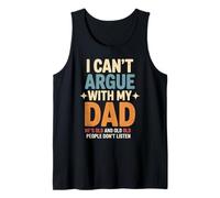 Divertido dicho que no puedo discutir con mi papá él es demasiado viejo hijo broma Camiseta sin Mangas