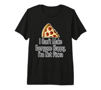 Divertido Dicho Que no Puedo Hacer Felices a Todos no Soy Pizza Camiseta Premium