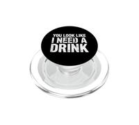 Divertido Dicho Que Parece Que Necesitas Beber humorístico PopSockets PopGrip para MagSafe