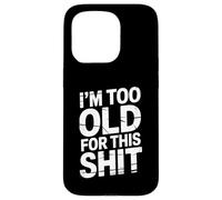 Divertido dicho que soy demasiado viejo para estas cosas retro envejecido Carcasa para iPhone 15 Pro