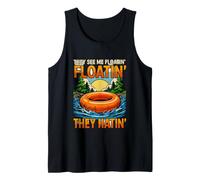 Divertido Dicho Que Ven flotando Ellos Hatin Camiseta sin Mangas