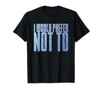 Divertido Dicho sarcástico introvertido Que preferiría no Hacerlo Camiseta