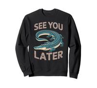Divertido Dicho See You Later cocodrilo Retro Reptil Mujeres Hombres Sudadera