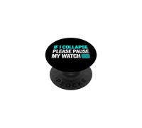 Divertido Dicho si colapso, por Favor, Pausa mi Reloj PopSockets PopGrip Adhesivo