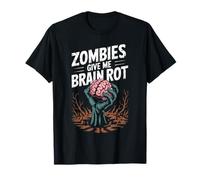 Divertido Dicho Zombies Me Dan Podredumbre Cerebro Espeluznante Mujeres Hombres Camiseta