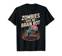 Divertido Dicho Zombies Me Dan Podredumbre Cerebro Espeluznante Mujeres Hombres Camiseta