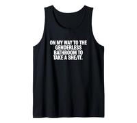 Divertido Diciendo a mi Manera el baño sin género Take She Camiseta sin Mangas