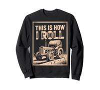 Divertido Diciendo Así Es Cómo Rollo Tractor Heno Broma Mujeres Hombres Sudadera