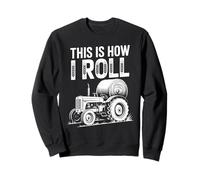 Divertido Diciendo Así Es Cómo Rollo Tractor Heno Broma Mujeres Hombres Sudadera