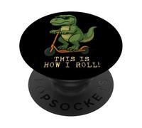 Divertido dinosaurio T rex This Is How I Roll Scooter Niños Niñas PopSockets PopGrip Adhesivo
