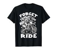 Divertido Dirt Bike Olvídate de los Juguetes Just Wanna Ride Camiseta