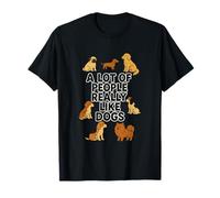 Divertido diseño a Mucha Gente le Gusta Mucho los Perros Camiseta