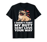 Divertido diseño de Amante del Pug My Butt Sent Love Your Way Camiseta