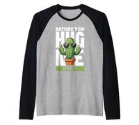 Divertido diseño de Cactus - Before You Hug Me Don't Camiseta Manga Raglan