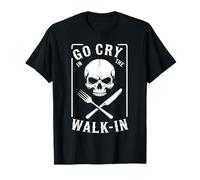 Divertido diseño de Calavera de Cocina Go Cry In The Walk-In Camiseta