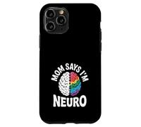 Divertido diseño de cerebro neurodiverso mamá dice que soy neuro Carcasa para iPhone 11 Pro