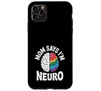 Divertido diseño de cerebro neurodiverso mamá dice que soy neuro Carcasa para iPhone 11 Pro Max