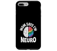 Divertido diseño de cerebro neurodiverso mamá dice que soy neuro Carcasa para iPhone 7 Plus/8 Plus