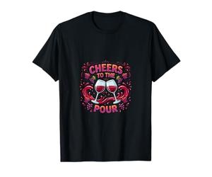 Divertido diseño de Fiesta para Amantes del Vino de Cheers To The Pour Camiseta