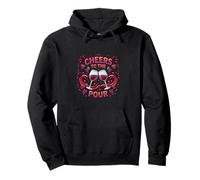 Divertido diseño de Fiesta para Amantes del Vino de Cheers To The Pour Sudadera con Capucha