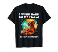 Divertido diseño de Perro Vizsla I Work Hard, Vizsla Lover Camiseta
