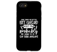 Divertido diseño de sarcasmo de Some Things Are Better Left Unsaid Carcasa para iPhone SE (2020) / 7 / 8