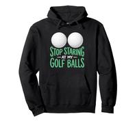 Divertido diseño de Stop Staring At My Golf Balls Sudadera con Capucha