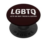 Divertido diseño de Tacos - LGBTQ Let's Go Buy Tacos & Queso PopSockets PopGrip Adhesivo