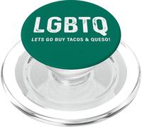 Divertido diseño de Tacos - LGBTQ Let's Go Buy Tacos & Queso PopSockets PopGrip para MagSafe