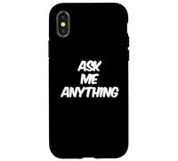 Divertido diseño de Texto Ask Me Shirt Ask Me Anything Carcasa para iPhone X/XS