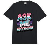 Divertido diseño de Texto Ask Me Shirt Ask Me Anything Comfort Colors Adult Heavyweight T-Shirt