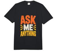 Divertido diseño de Texto Ask Me Shirt Ask Me Anything Comfort Colors Adult Heavyweight T-Shirt