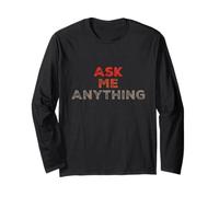 Divertido diseño de texto "Ask Me Shirt Ask Me Anything" Manga Larga